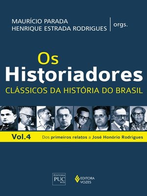 cover image of Os historiadores,--Clássicos da história do Brasil